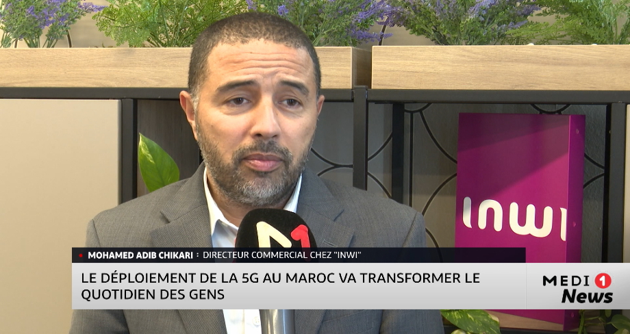 Directeur commercial chez INWI : « La 5G va transformer le quotidien des Marocains»