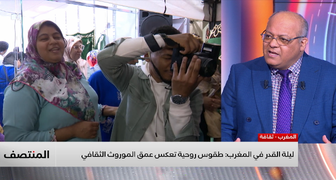 ليلة القدر في المغرب .. طقوس روحية تعكس عمق الموروث الثقافي