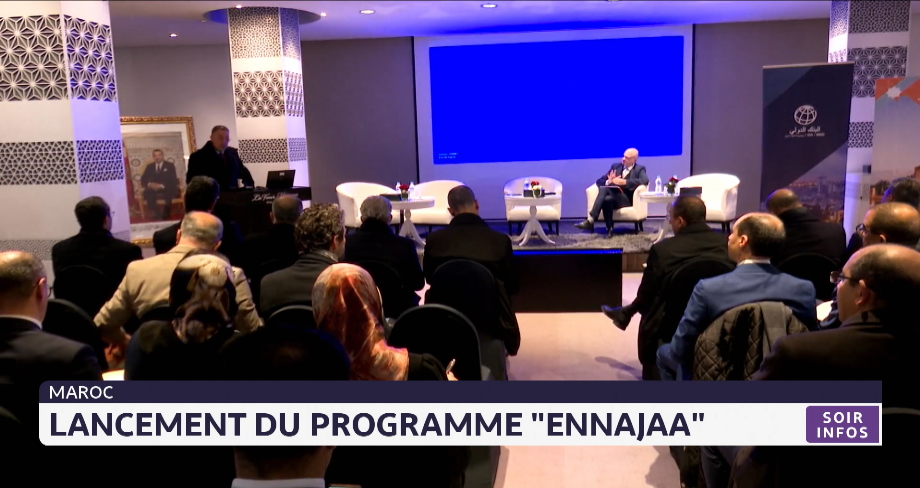 Maroc : Lancement du programme "ENNAJAA"