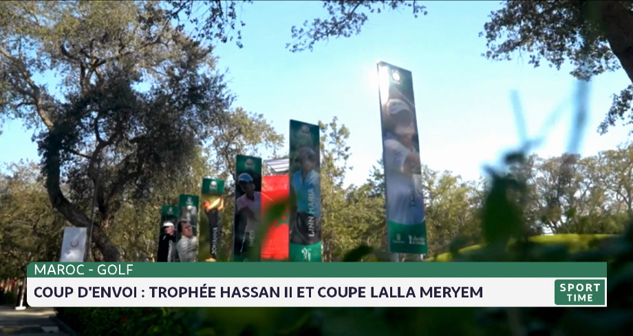 Coup d'envoi du Trophée Hassan II et de la coupe Lalla Meryem