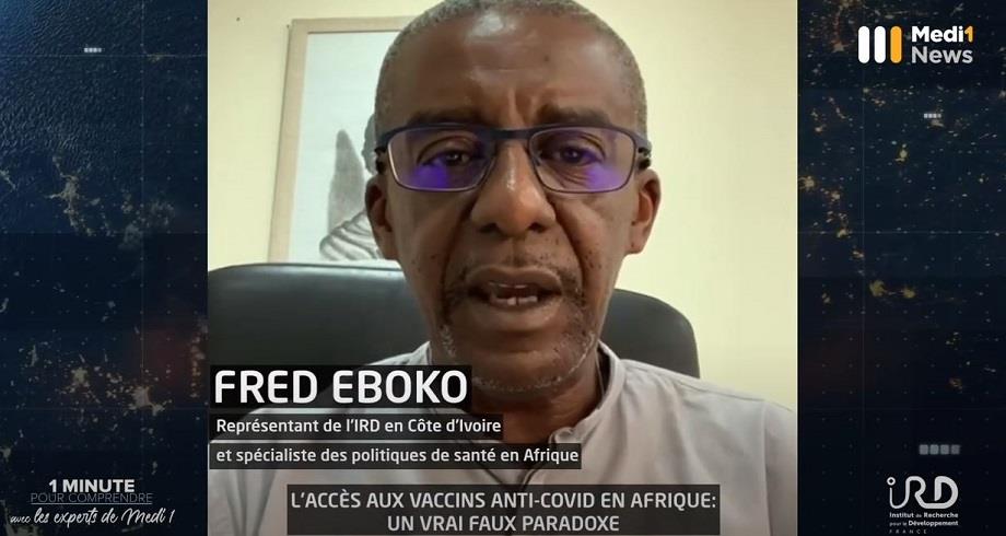Vaccins anti-Covid en Afrique: 1 minute pour comprendre avec Fred Eboko, représentant de l'IRD en Côte d'Ivoire